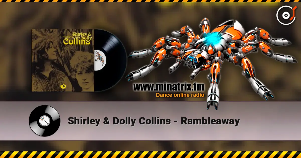 Shirley & Dolly Collins - Rambleaway слушать онлайн в высоком качестве | Minatrix.FM