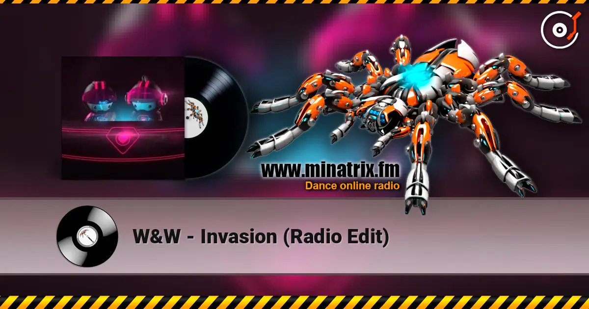W&W - Invasion (Radio Edit) слушать онлайн в высоком качестве | Minatrix.FM