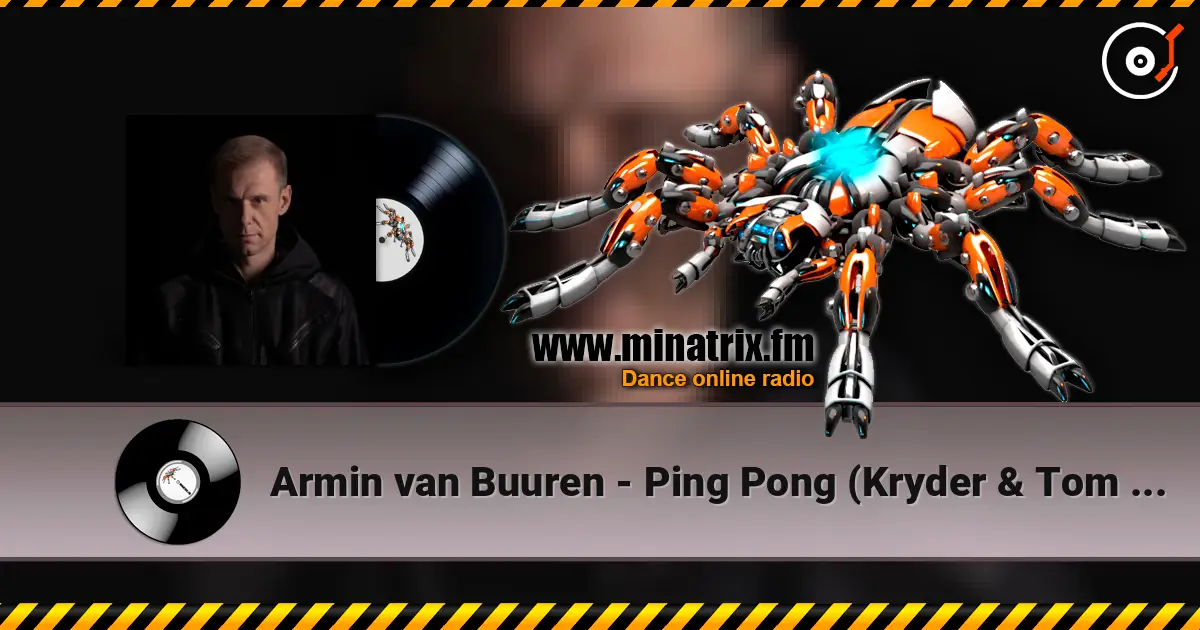 Armin van Buuren - Ping Pong (Kryder & Tom Staar Remix) слушать онлайн в высоком качестве | Minatrix.FM