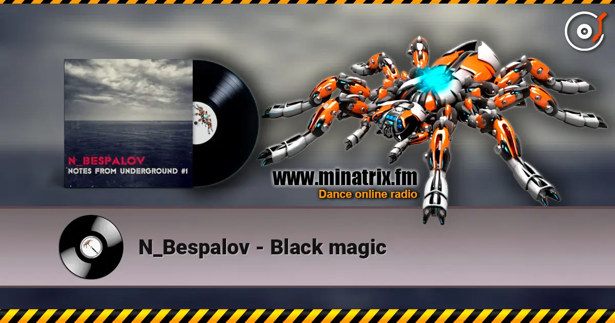 N_Bespalov - Black magic слухати онлайн у високій якості | Minatrix.FM