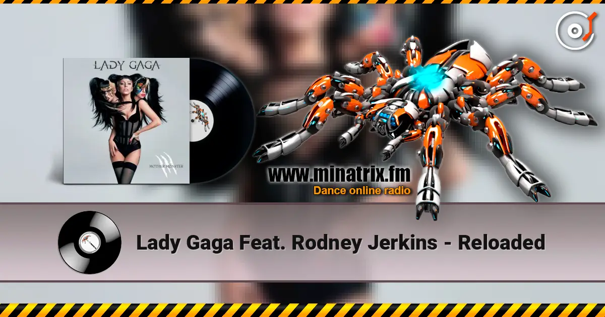 Lady Gaga Feat. Rodney Jerkins - Reloaded слушать онлайн в высоком качестве | Minatrix.FM
