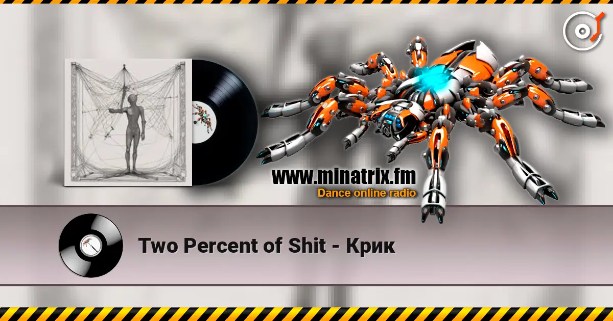 Two Percent of Shit - Крик online in hoher Qualität hören | Minatrix.FM