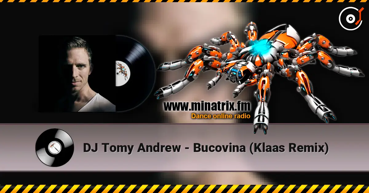 DJ Tomy Andrew - Bucovina (Klaas Remix) слушать онлайн в высоком качестве | Minatrix.FM