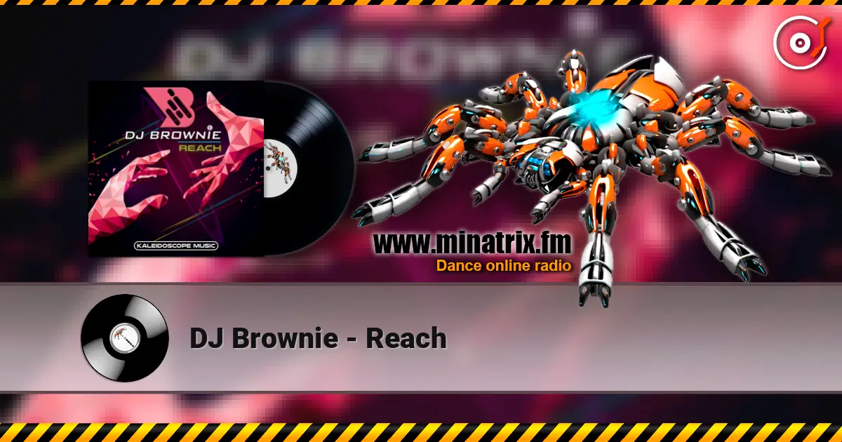 DJ Brownie - Reach online in hoher Qualität hören | Minatrix.FM