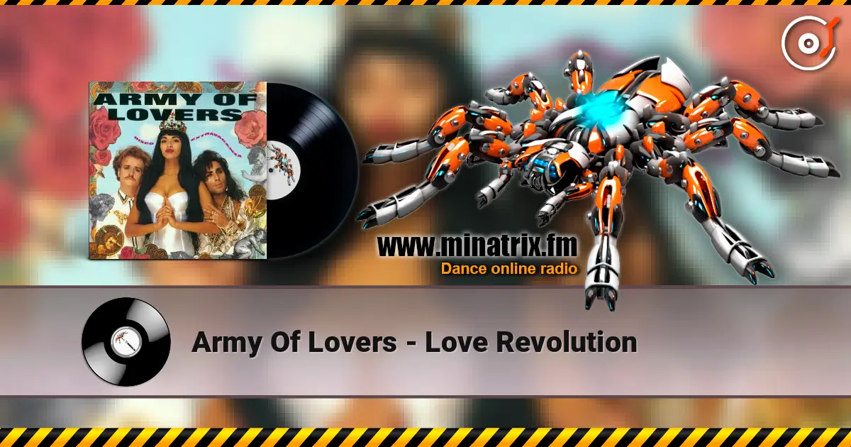Army Of Lovers - Love Revolution слушать онлайн в высоком качестве | Minatrix.FM