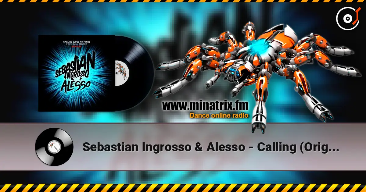 Sebastian Ingrosso & Alesso - Calling (Original Instrumental Mix) 在线收听高音质 | Minatrix.FM