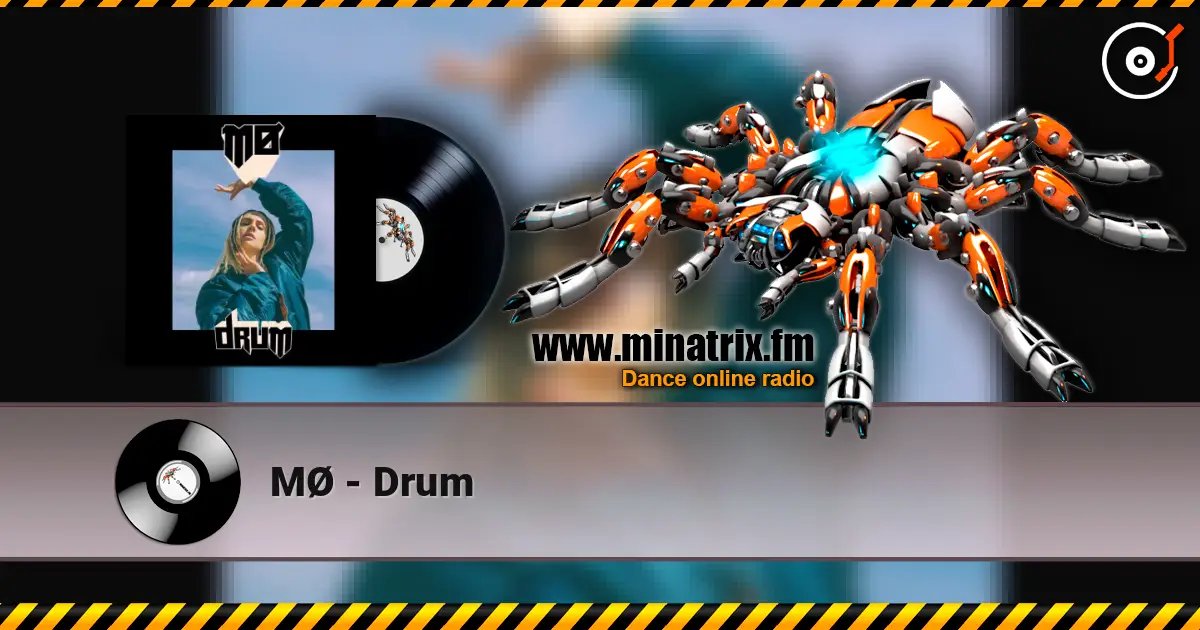MØ - Drum слухати онлайн у високій якості | Minatrix.FM