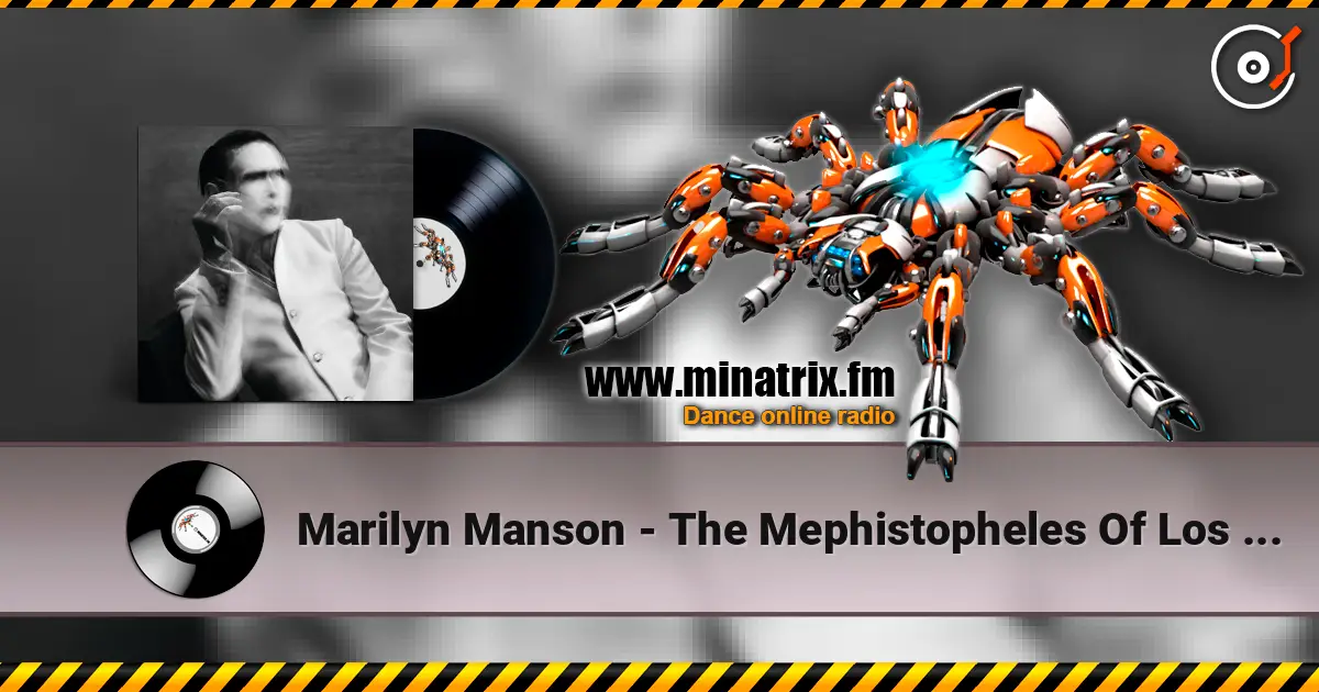 Marilyn Manson - The Mephistopheles Of Los Angeles слушать онлайн в высоком качестве | Minatrix.FM