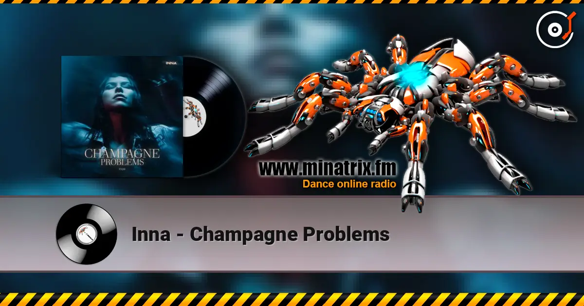 Inna - Champagne Problems online in hoher Qualität hören | Minatrix.FM
