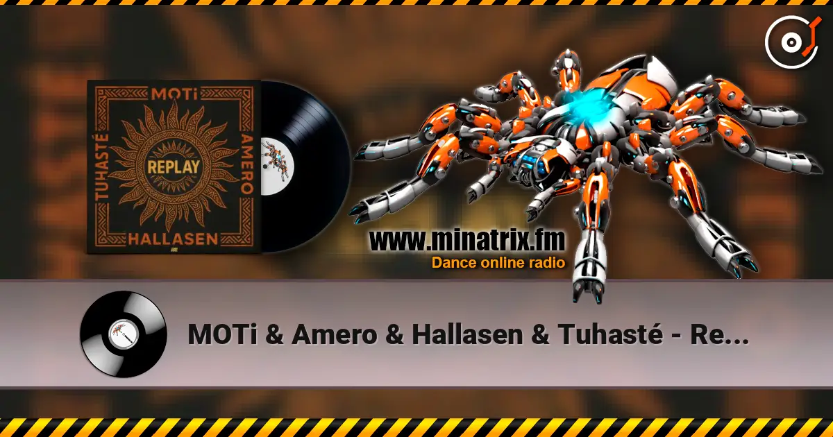 MOTi & Amero & Hallasen & Tuhasté - Replay слушать онлайн в высоком качестве | Minatrix.FM