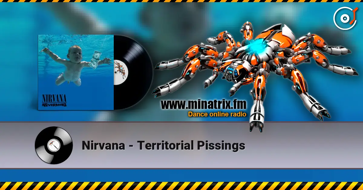 Nirvana - Territorial Pissings слушать онлайн в высоком качестве | Minatrix.FM