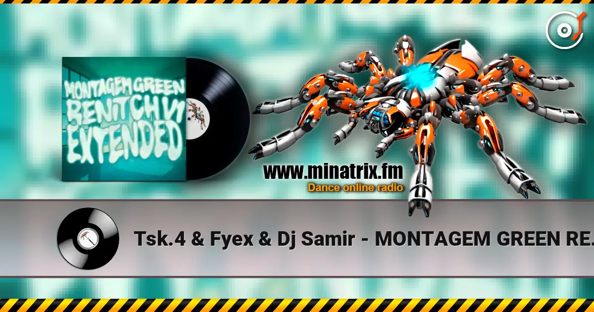 Tsk.4 & Fyex & Dj Samir - MONTAGEM GREEN RENITCH V1 (Super Slowed) слушать онлайн в высоком качестве | Minatrix.FM