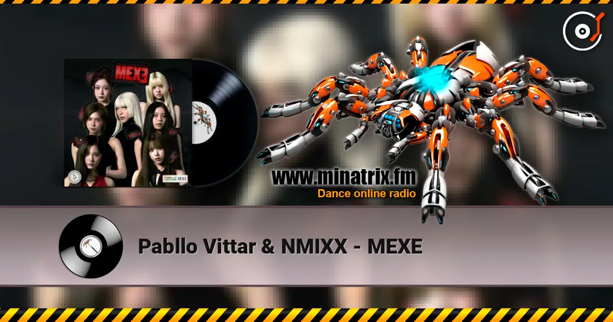 Pabllo Vittar & NMIXX - MEXE слушать онлайн в высоком качестве | Minatrix.FM