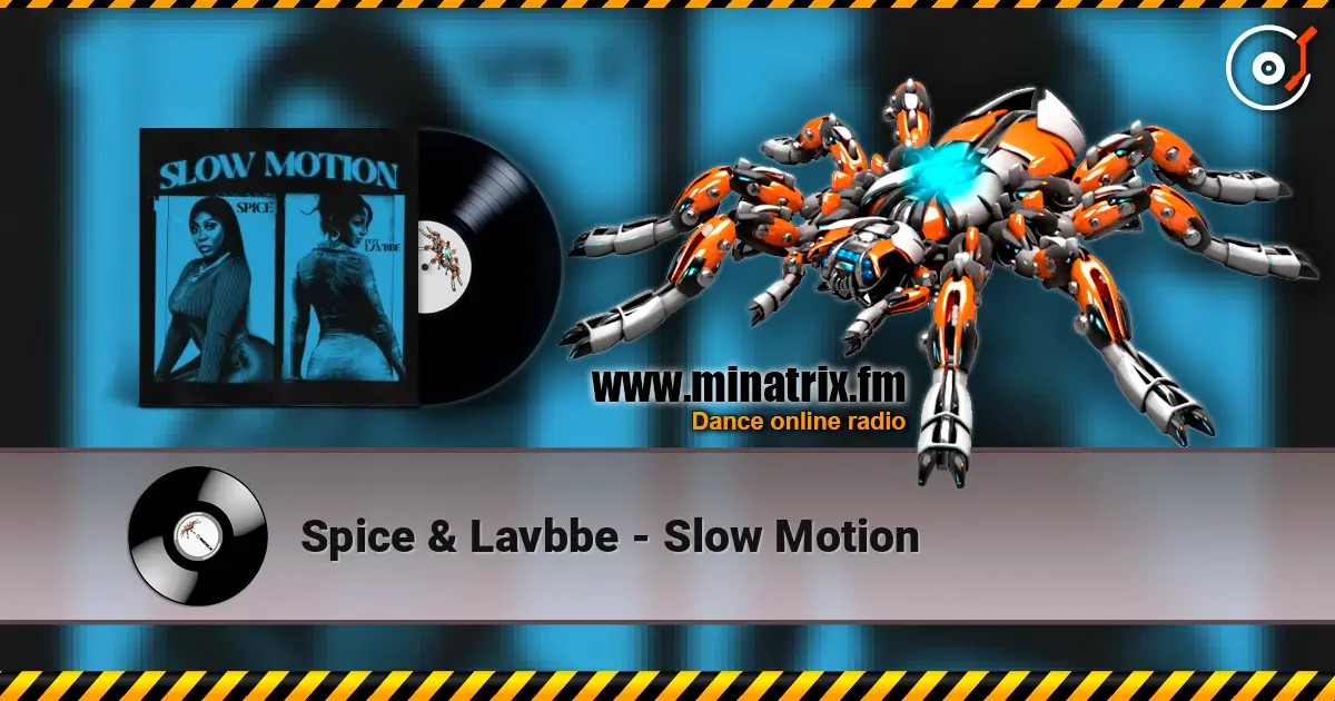 Spice & Lavbbe - Slow Motion слушать онлайн в высоком качестве | Minatrix.FM