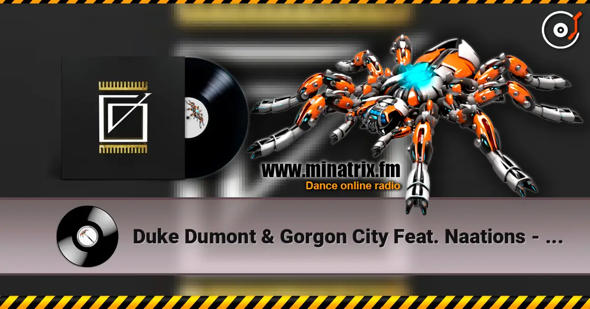 Duke Dumont & Gorgon City Feat. Naations - Real Life (Extended Mix) слушать онлайн в высоком качестве | Minatrix.FM