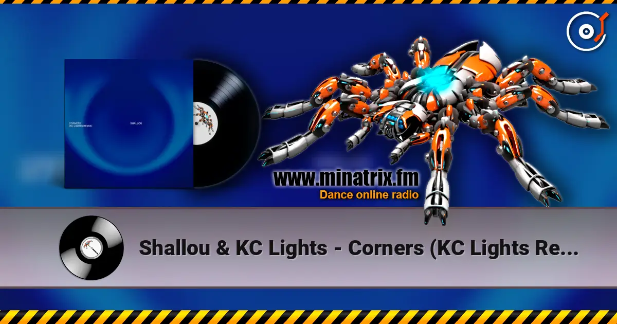 Shallou & KC Lights - Corners (KC Lights Remix) écouter en ligne en haute qualité | Minatrix.FM