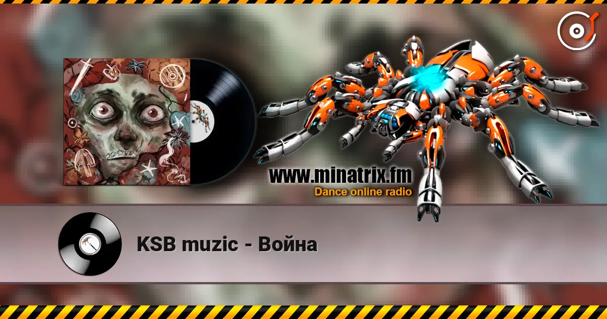 KSB muzic - Война écouter en ligne en haute qualité | Minatrix.FM