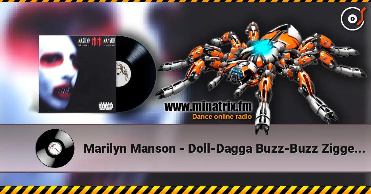 Marilyn Manson - Doll-Dagga Buzz-Buzz Ziggety-Zag online in hoher Qualität hören | Minatrix.FM