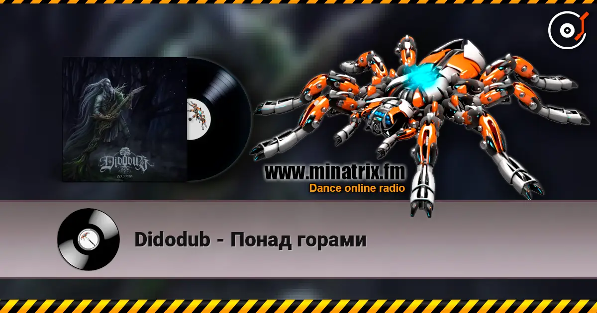Didodub - Понад горами escuchar en línea en alta calidad | Minatrix.FM