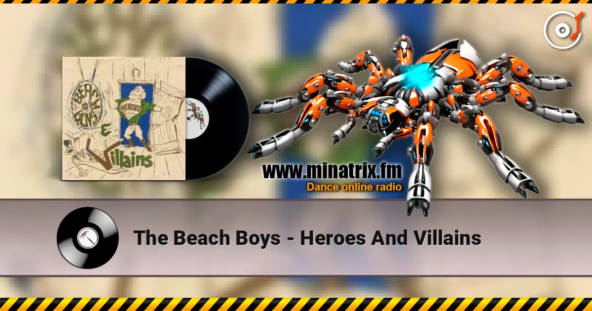 The Beach Boys - Heroes And Villains слушать онлайн в высоком качестве | Minatrix.FM
