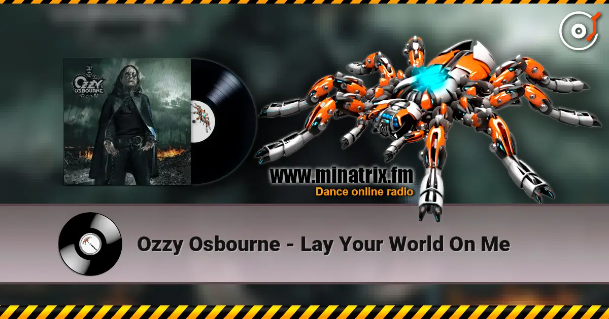 Ozzy Osbourne - Lay Your World On Me слушать онлайн в высоком качестве | Minatrix.FM