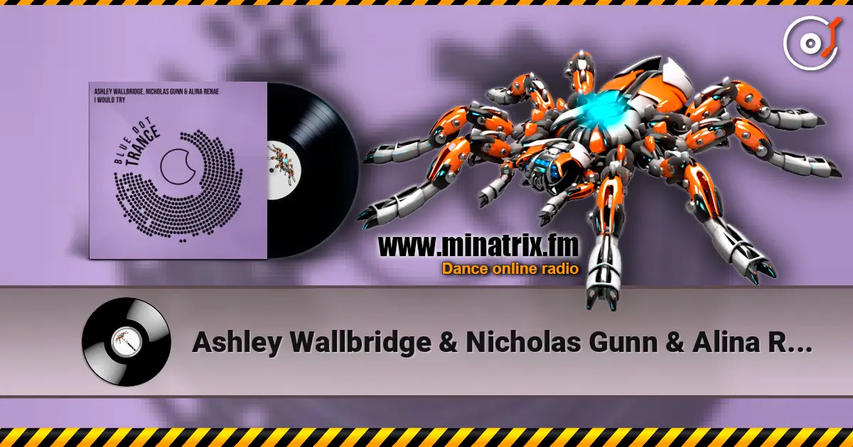 Ashley Wallbridge & Nicholas Gunn & Alina Renae - I Would Try слушать онлайн в высоком качестве | Minatrix.FM