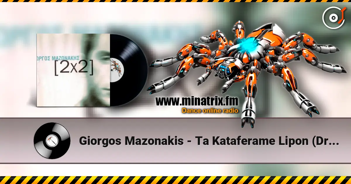 Giorgos Mazonakis - Ta Kataferame Lipon (Dr. Andrew Mix) online in hoher Qualität hören | Minatrix.FM