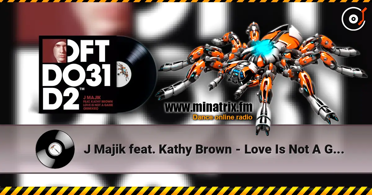 J Majik feat. Kathy Brown - Love Is Not A Game слушать онлайн в высоком качестве | Minatrix.FM