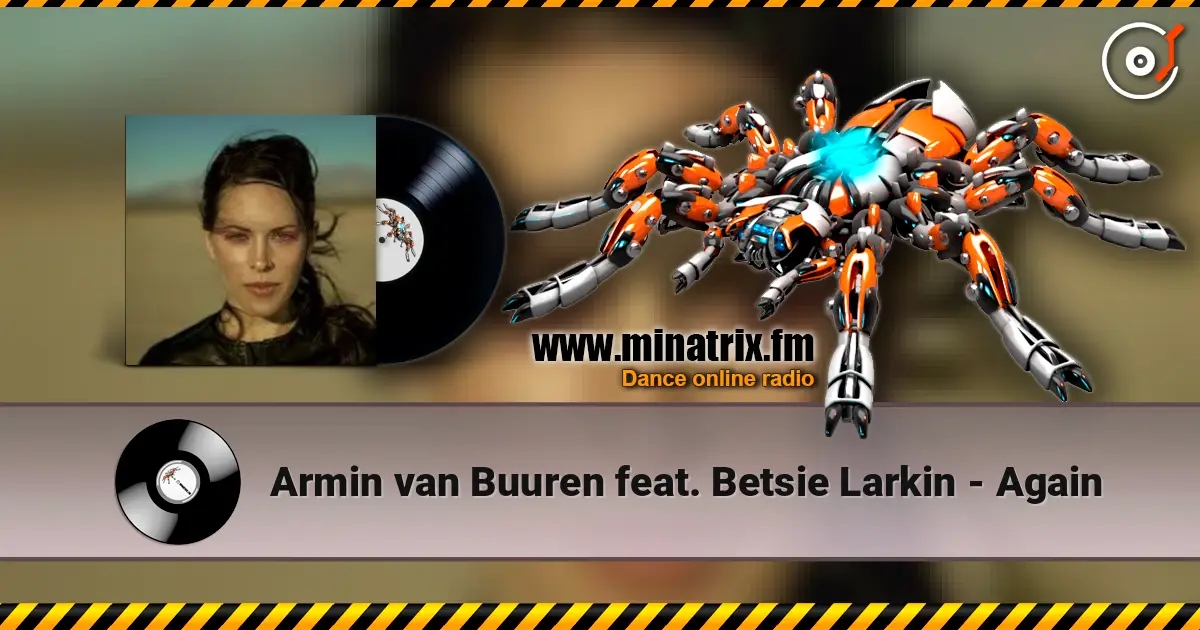 Armin van Buuren  feat. Betsie Larkin - Again слушать онлайн в высоком качестве | Minatrix.FM