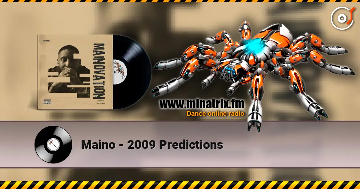 Maino - 2009 Predictions 在线收听高音质 | Minatrix.FM