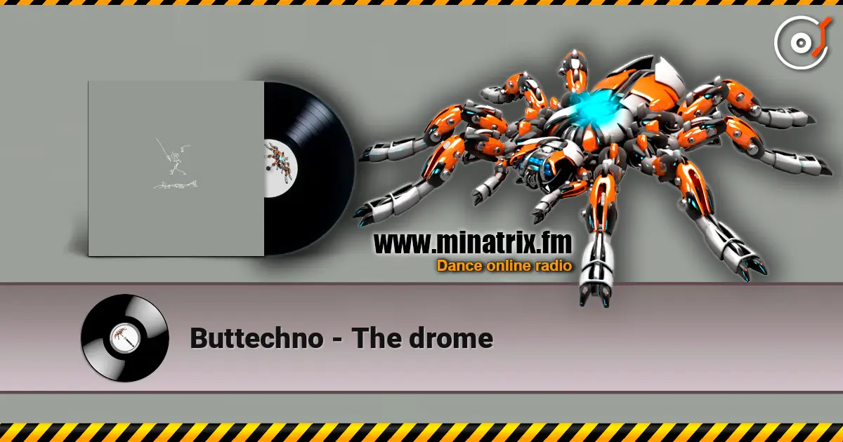 Buttechno - The drome слушать онлайн в высоком качестве | Minatrix.FM