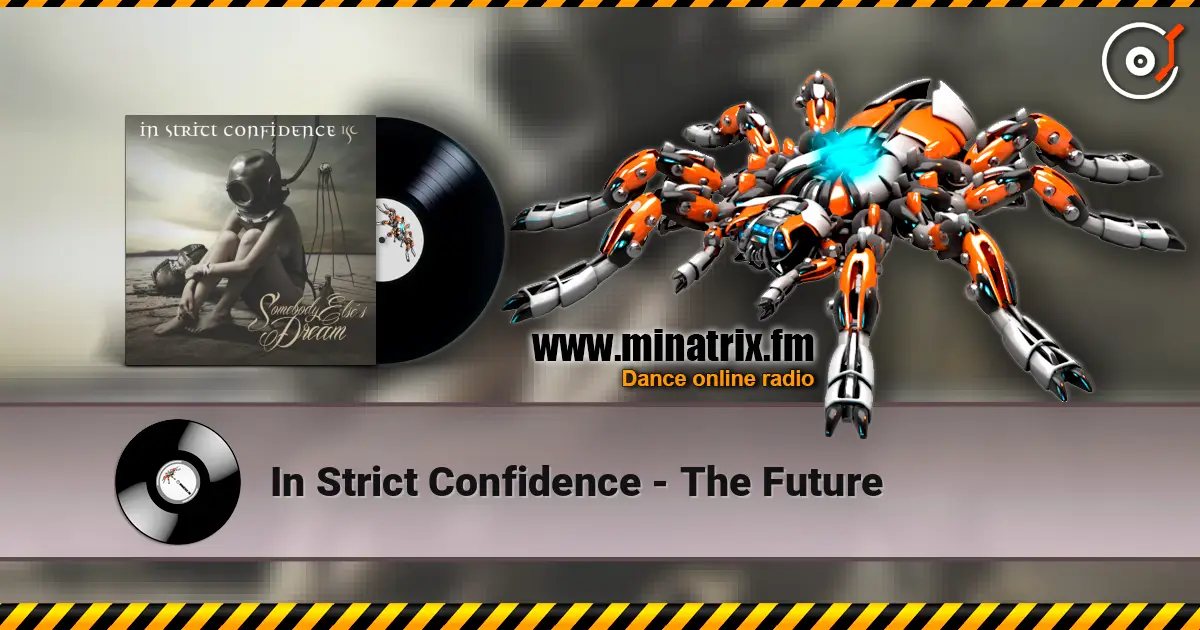 In Strict Confidence - The Future слушать онлайн в высоком качестве | Minatrix.FM