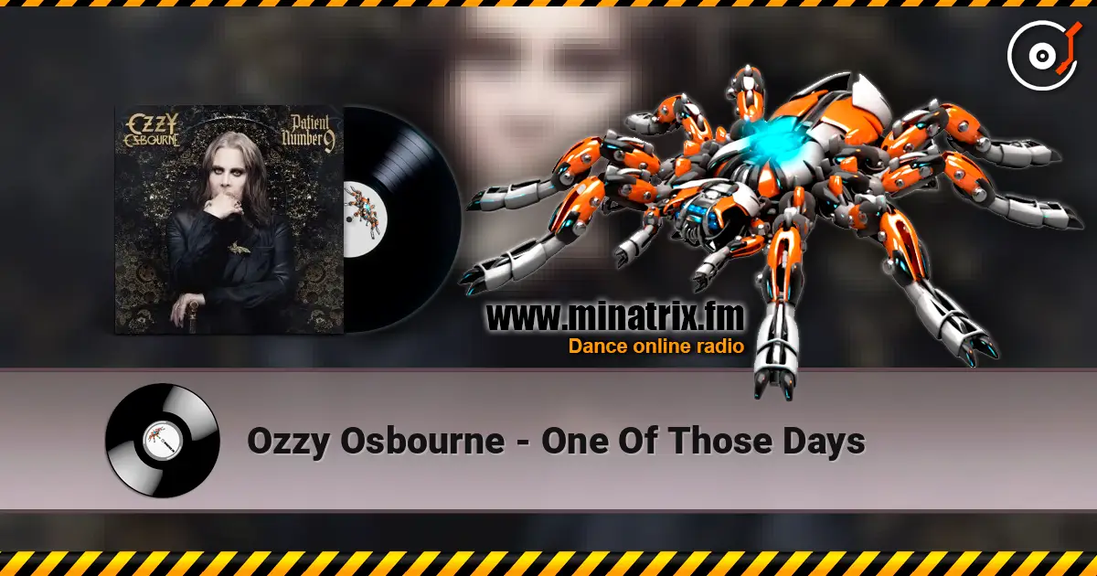 Ozzy Osbourne - One Of Those Days escuchar en línea en alta calidad | Minatrix.FM