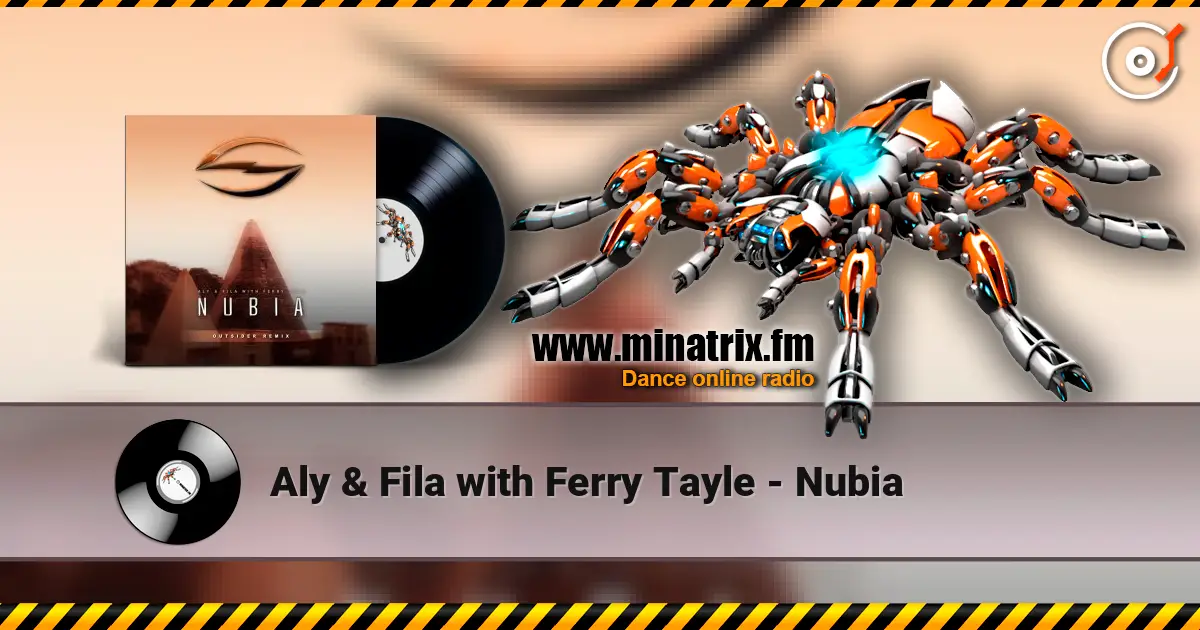 Aly & Fila with Ferry Tayle - Nubia слухати онлайн у високій якості | Minatrix.FM