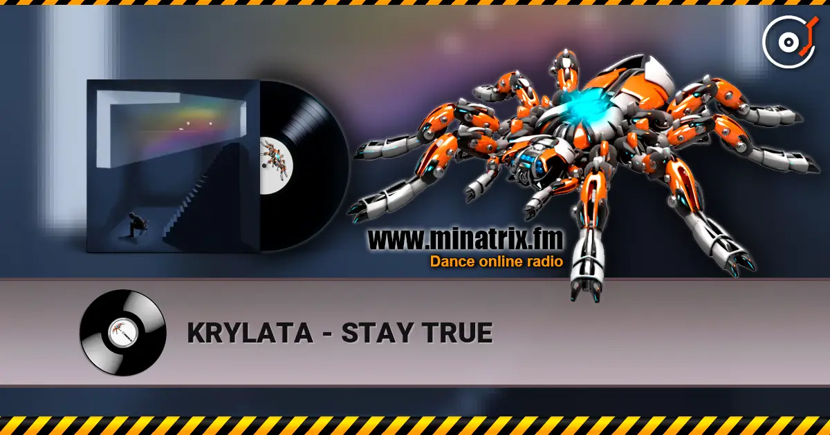 KRYLATA - STAY TRUE слушать онлайн в высоком качестве | Minatrix.FM