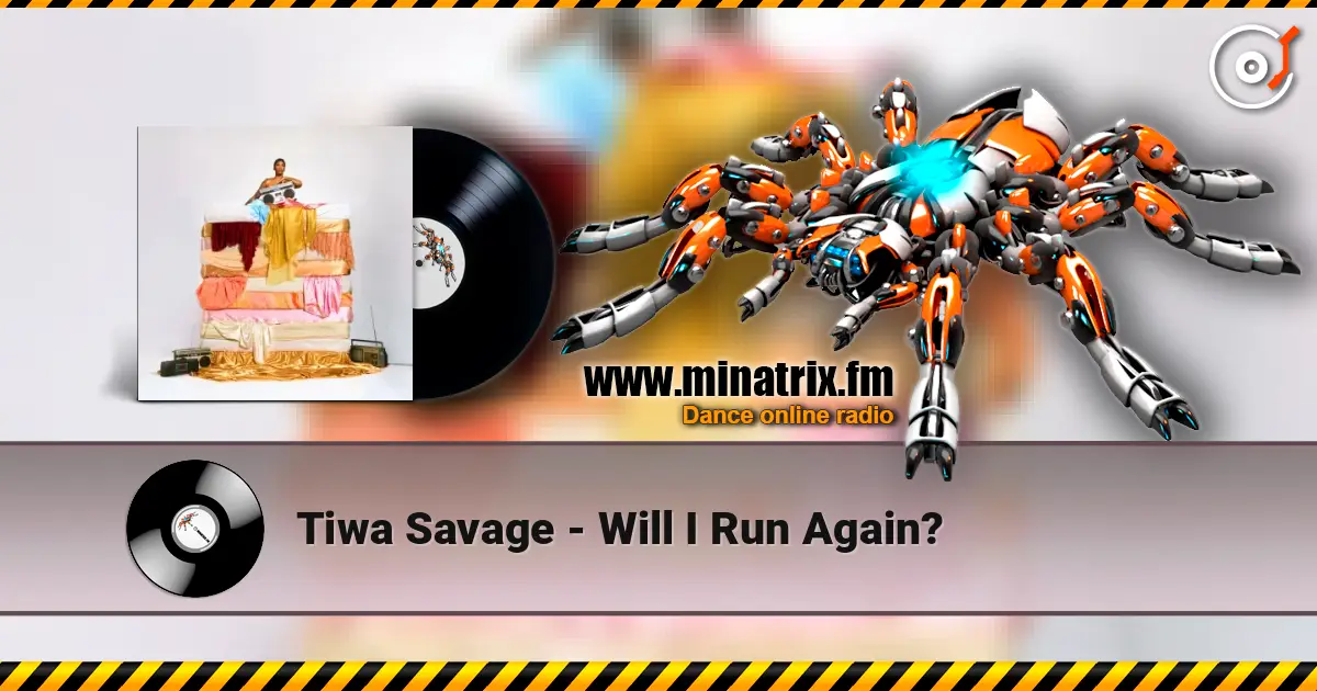 Tiwa Savage - Will I Run Again? escuchar en línea en alta calidad | Minatrix.FM