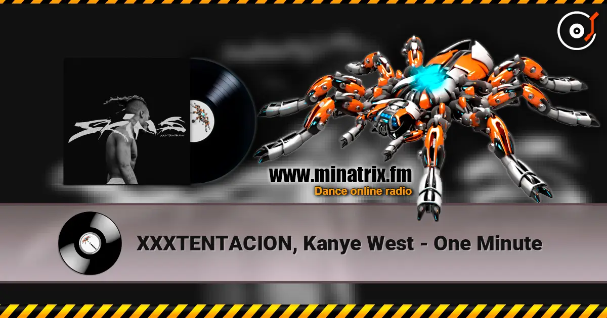 XXXTENTACION, Kanye West - One Minute слушать онлайн в высоком качестве | Minatrix.FM