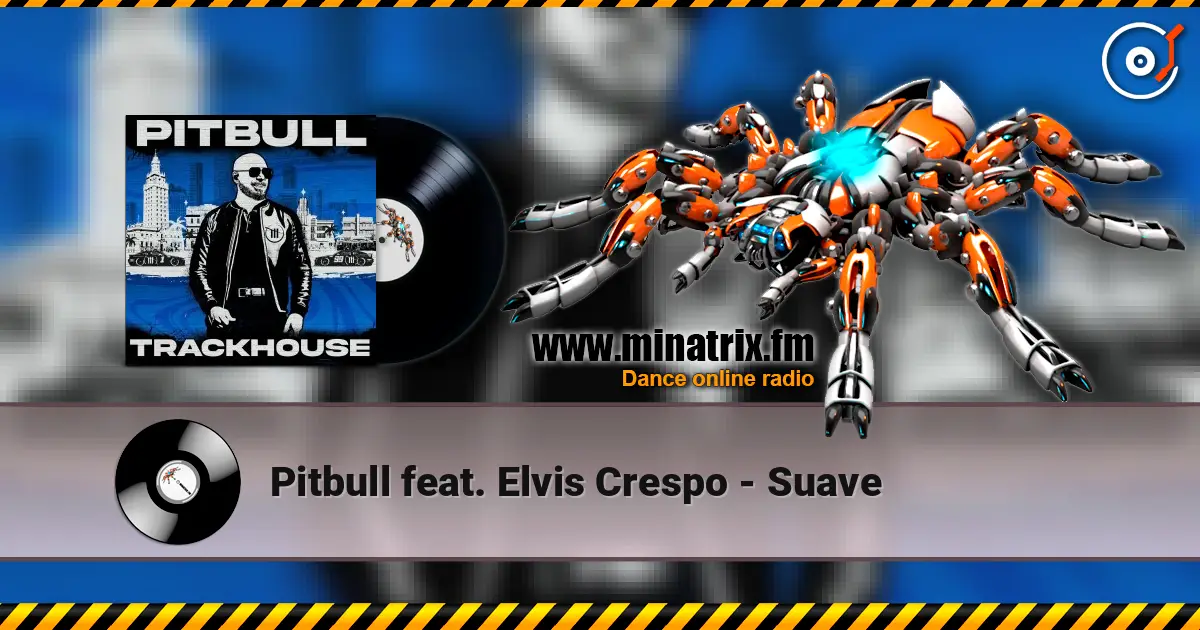 Pitbull feat. Elvis Crespo - Suave слушать онлайн в высоком качестве | Minatrix.FM