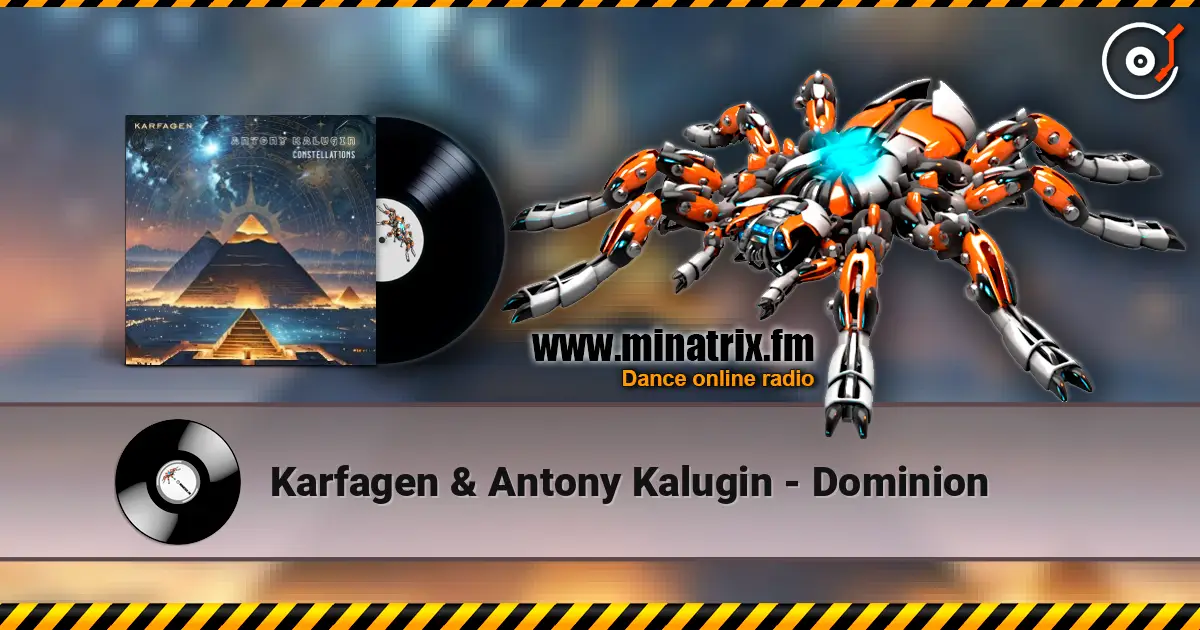 Karfagen & Antony Kalugin - Dominion online in hoher Qualität hören | Minatrix.FM
