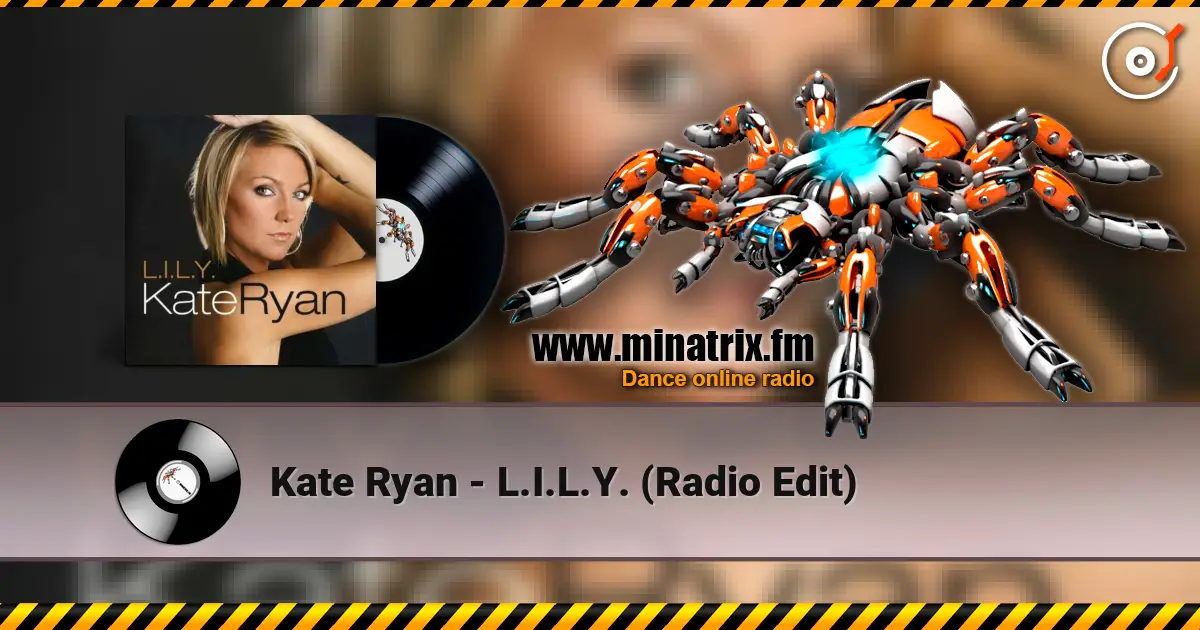 Kate Ryan - L.I.L.Y. (Radio Edit) слушать онлайн в высоком качестве | Minatrix.FM