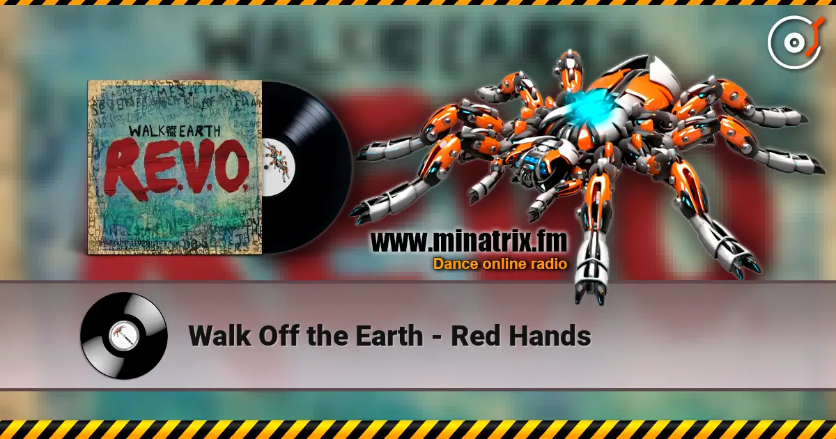 Walk Off the Earth - Red Hands escuchar en línea en alta calidad | Minatrix.FM