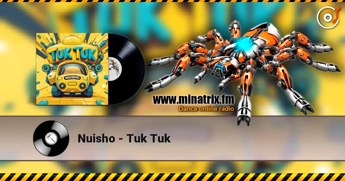 Nuisho - Tuk Tuk слушать онлайн в высоком качестве | Minatrix.FM