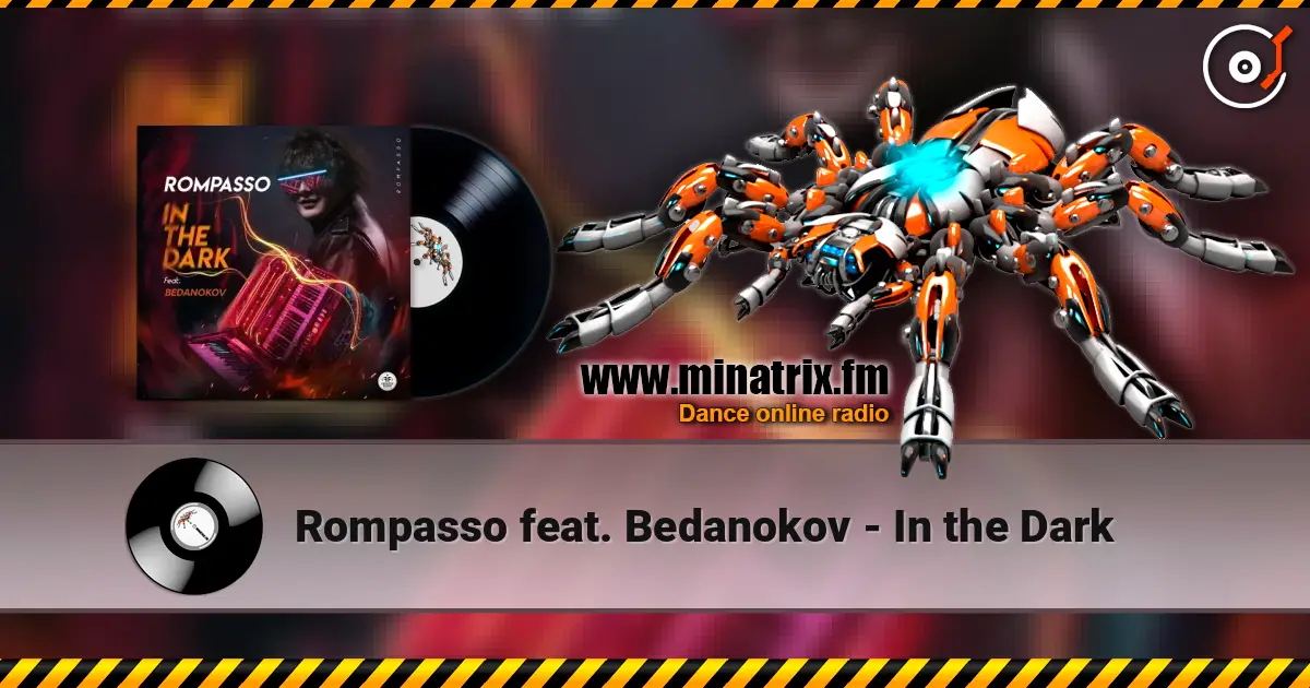 Rompasso feat. Bedanokov - In the Dark слушать онлайн в высоком качестве | Minatrix.FM
