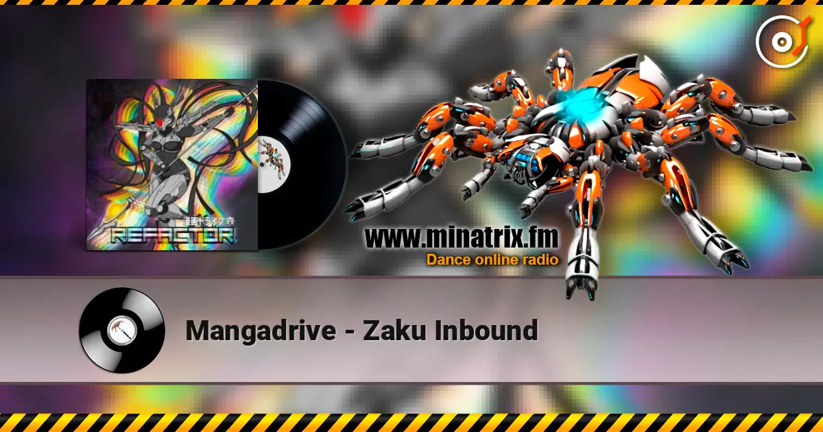 Mangadrive - Zaku Inbound слушать онлайн в высоком качестве | Minatrix.FM