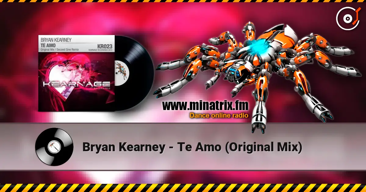 Bryan Kearney - Te Amo (Original Mix) слушать онлайн в высоком качестве | Minatrix.FM