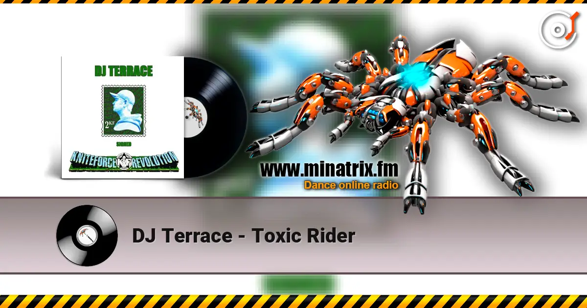 DJ Terrace - Toxic Rider слушать онлайн в высоком качестве | Minatrix.FM