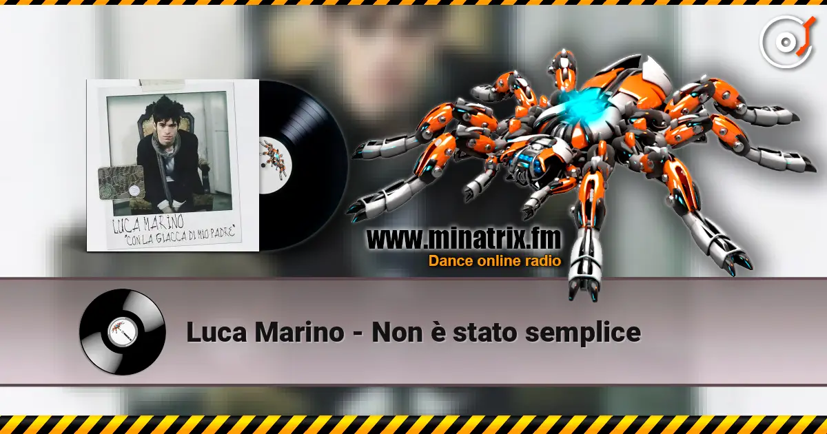 Luca Marino - Non è stato semplice слушать онлайн в высоком качестве | Minatrix.FM