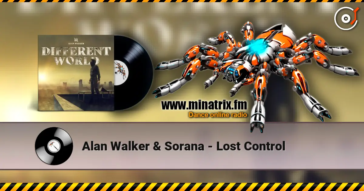 Alan Walker & Sorana - Lost Control escuchar en línea en alta calidad | Minatrix.FM