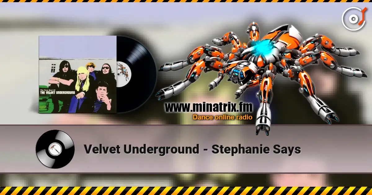Velvet Underground - Stephanie Says online in hoher Qualität hören | Minatrix.FM