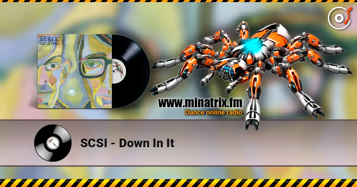 SCSI - Down In It online in hoher Qualität hören | Minatrix.FM